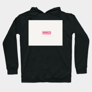 Nothing Is Permanent Eraser Hoodie